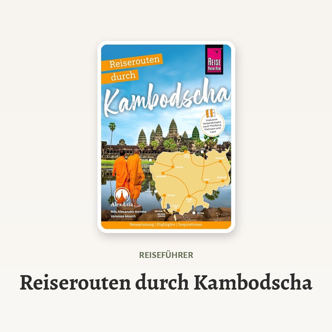 Reiserouten durch Kambodscha, der Kambodscha-Reiseführer von AlexAsia