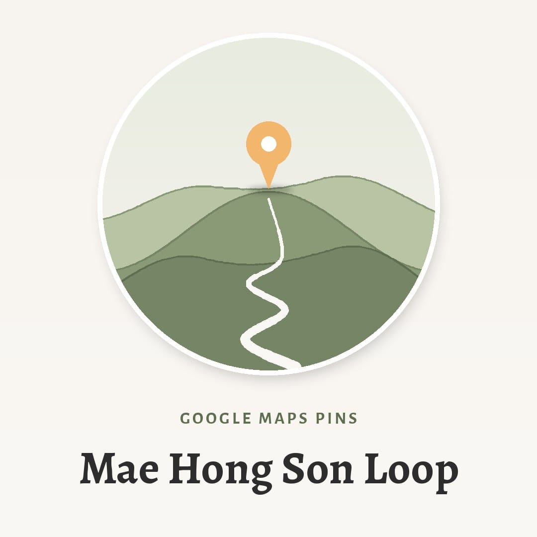 Mae Hong Son Loop – 62 Google Maps Pins von AlexAsia
